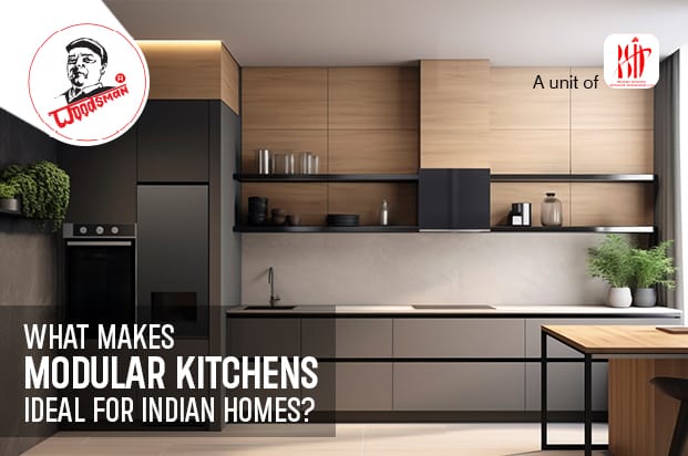 What Makes Modular Kitchens Ideal for Indian Homes?